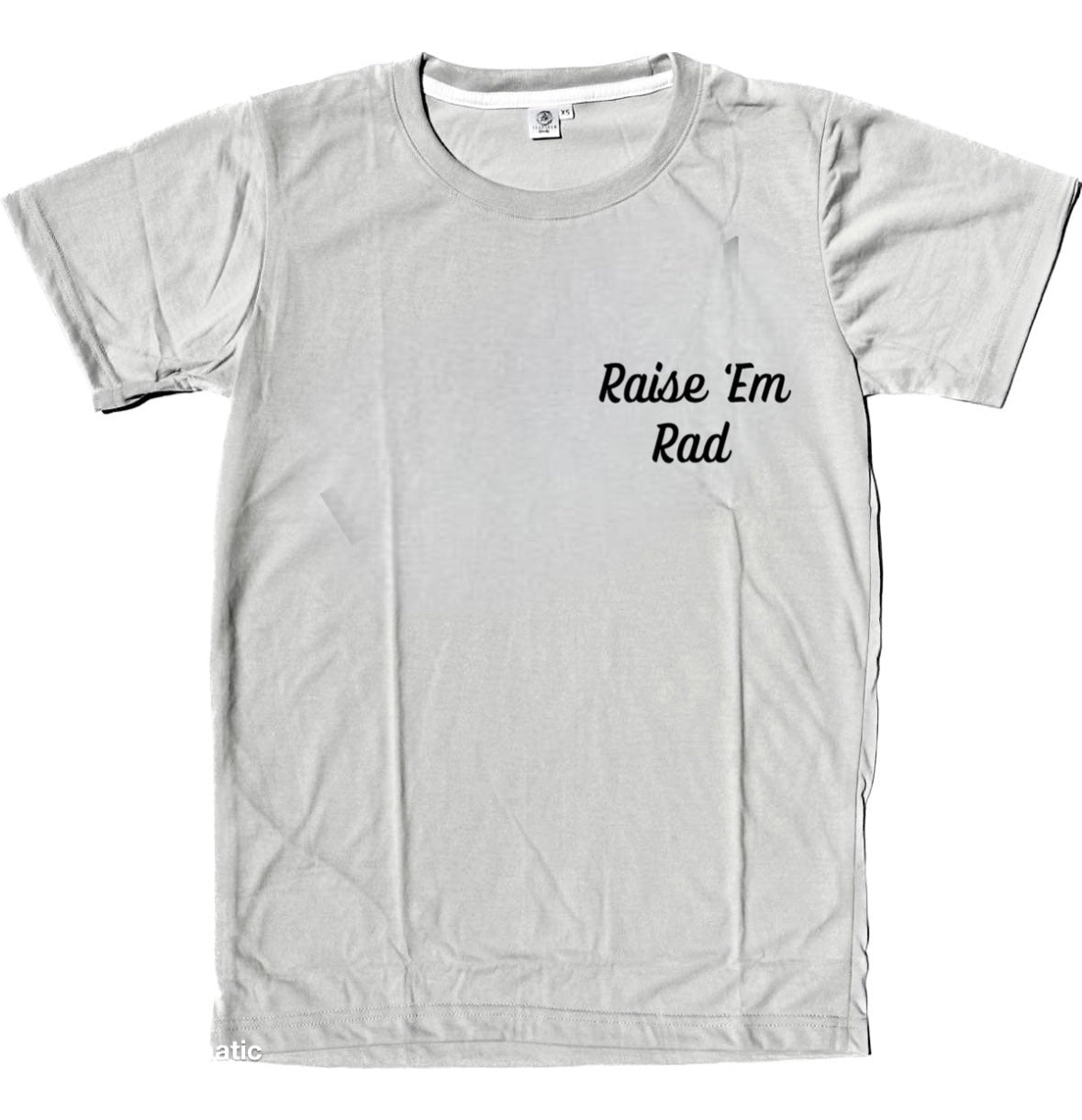 Raise ‘Em Rad